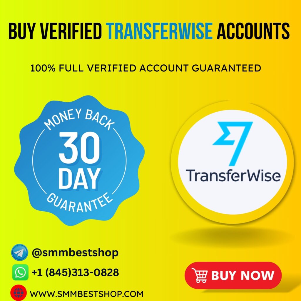 Buy Verified TransferWise Accounts-100% Genuine (Wise) Account