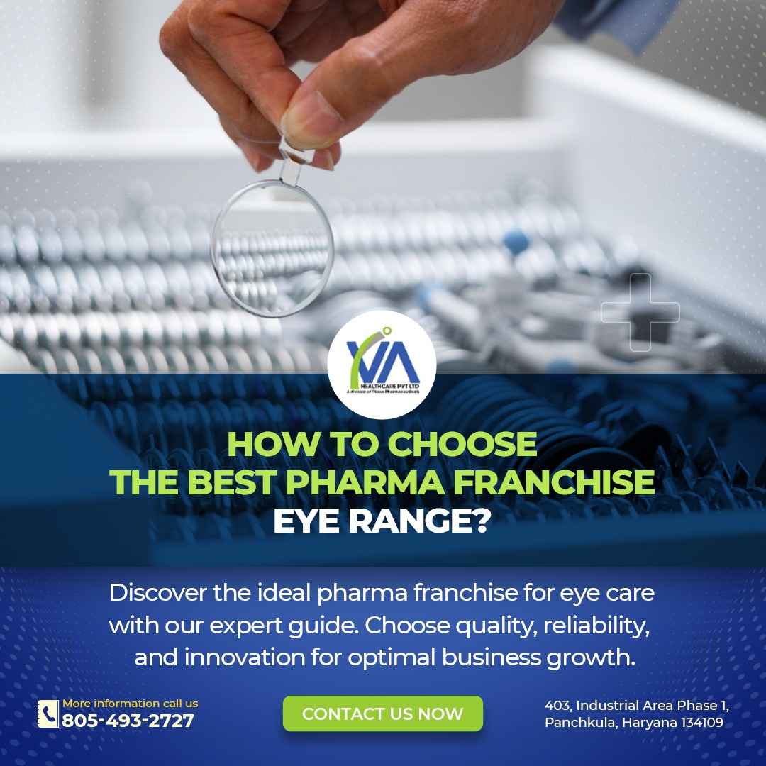 How to choose the best pharma franchise eye range?