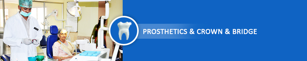 Department of Prosthetics & Crown & Bridge - Private Dental Colleges in Bangalore