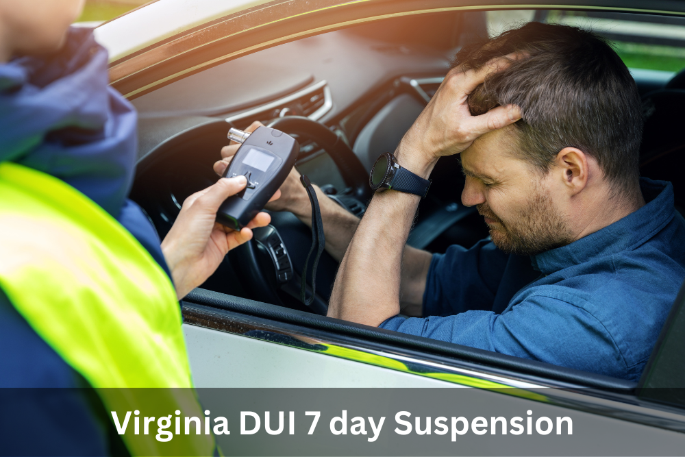 Virginia DUI 7 Day Suspension | DUI 7 Day Suspension Virginia