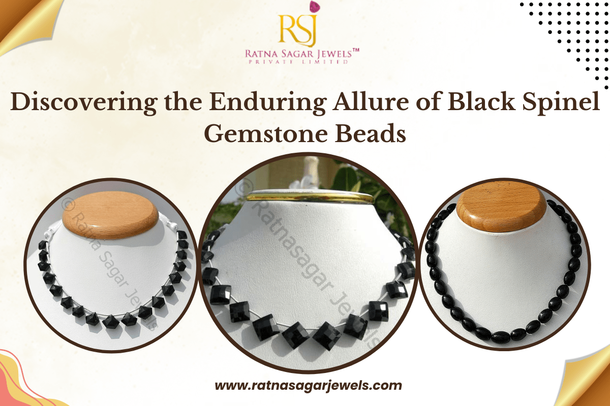 Discovering the Enduring Allure of Black Spinel Gemstone Beads