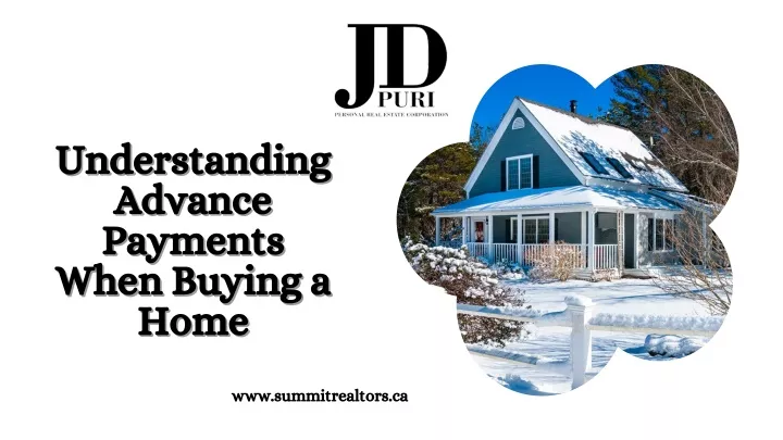 PPT - Understanding Advance Payments When Buying a Home PowerPoint Presentation - ID:13150096