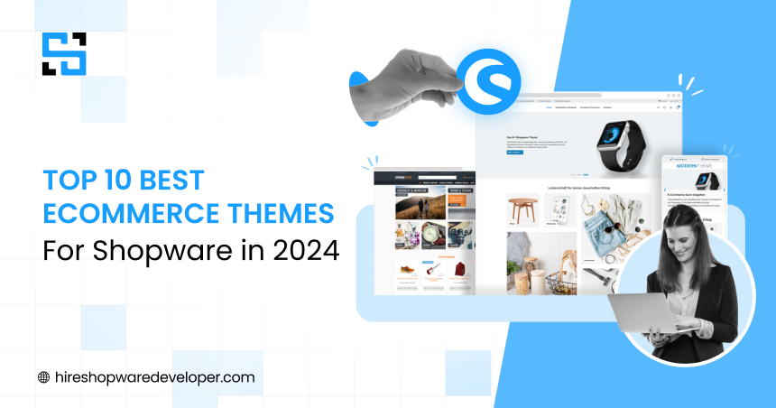 Ecommerce Makeover: The Hottest Shopware Themes to Embrace in 2024
