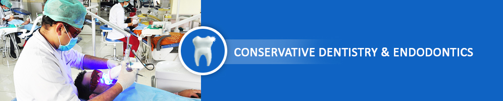 Department of Conservative Dentistry & Endodontics - BDS Course