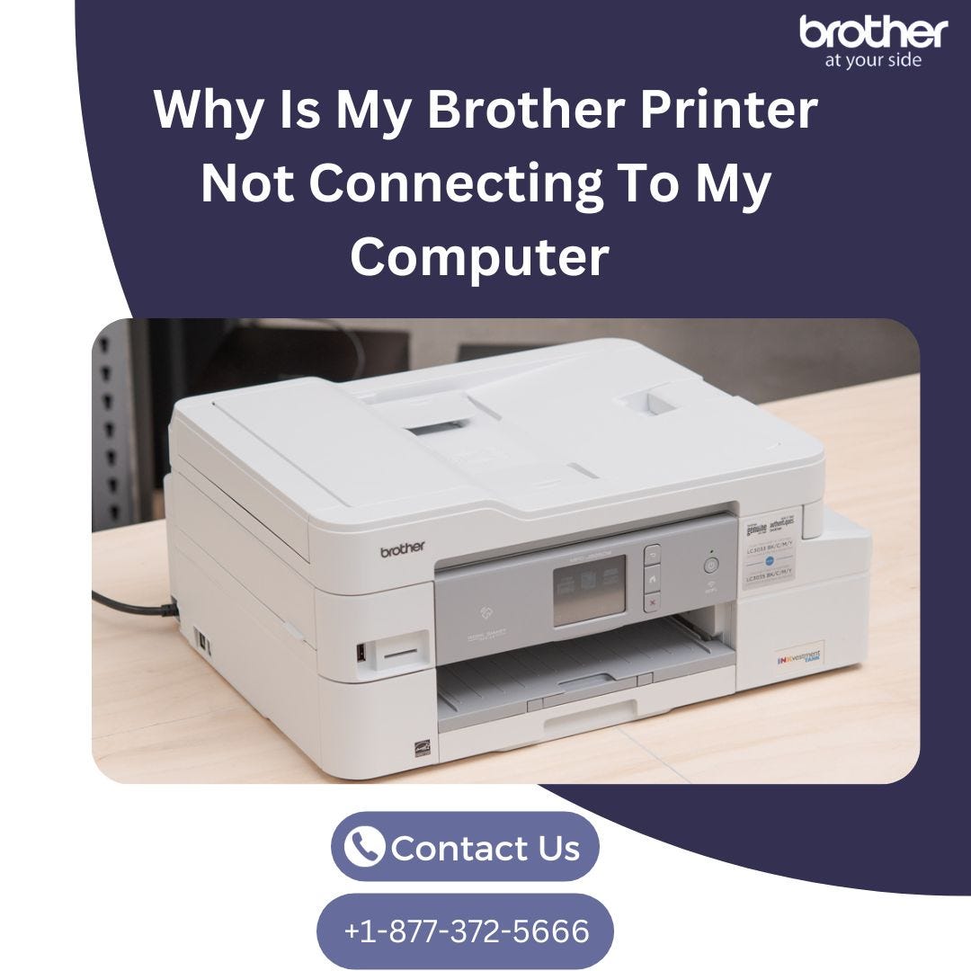 +1–877–372–5666 | Why Is My Brother Printer Not Connecting To My Computer? | Brother Printer Support | by Brother Printer | Apr, 2024 | Medium