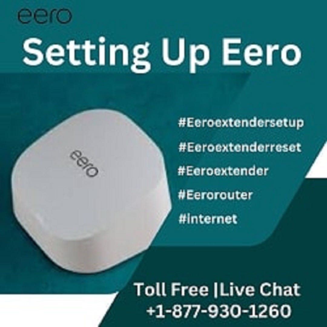 Setting up Eero | Eero Support | +1–877–930–1260 | Medium