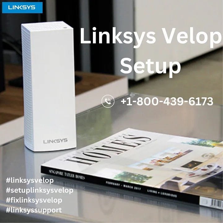 +1–800–439–6173 | Linksys Velop Setup | Linksys Support | by Linksys Support +1 (800) 439-6173 | Apr, 2024 | Medium