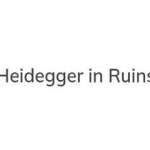 Heidegger in Ruins Profile Picture