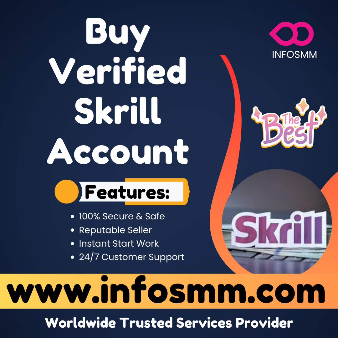 Buy Verified Skrill Account - InfoSmm