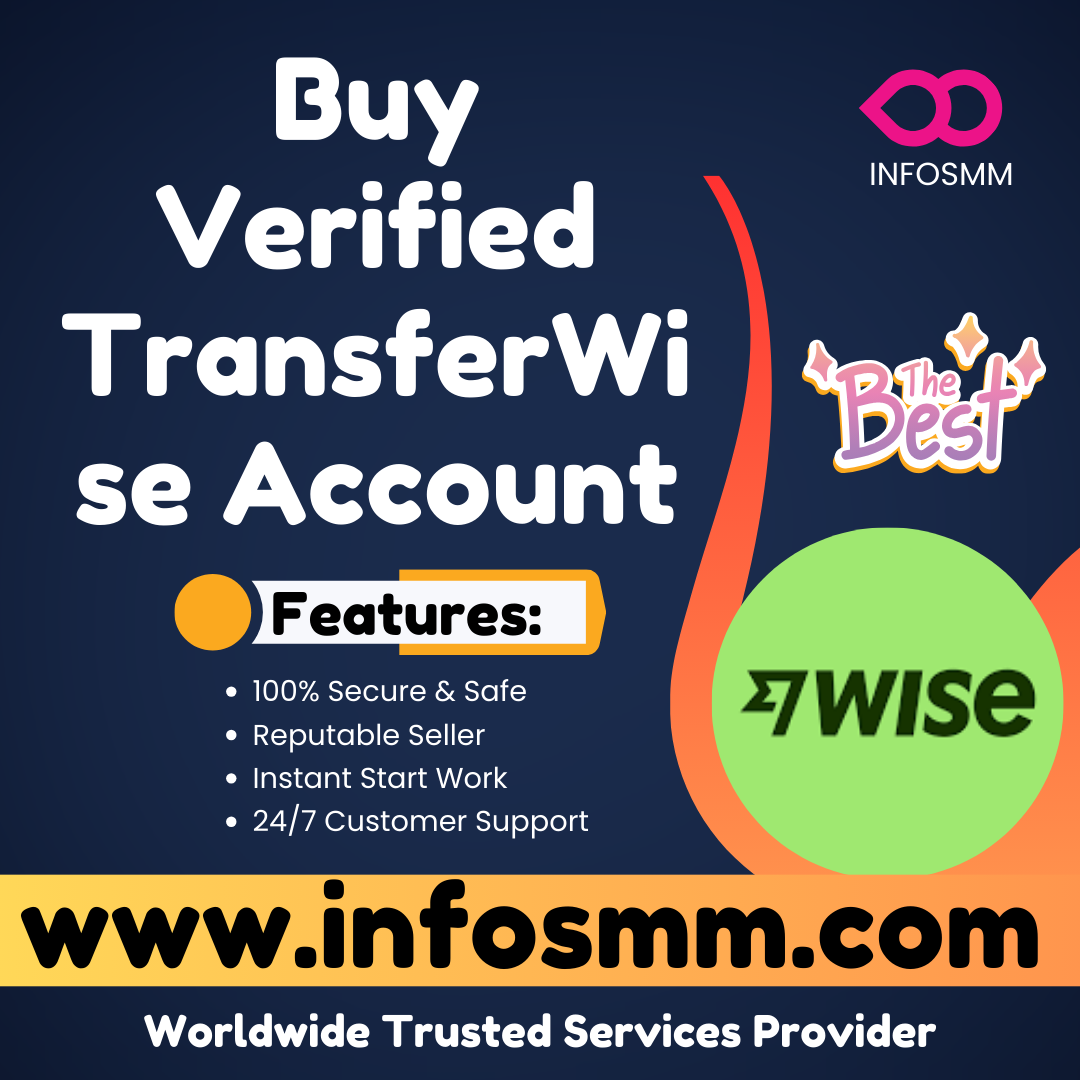 Buy Verified TransferWise Account - InfoSmm