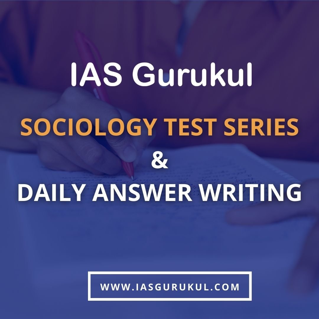 Comprehensive Best Sociology Optional Test Series 2024: UPSC| IAS Gurukul