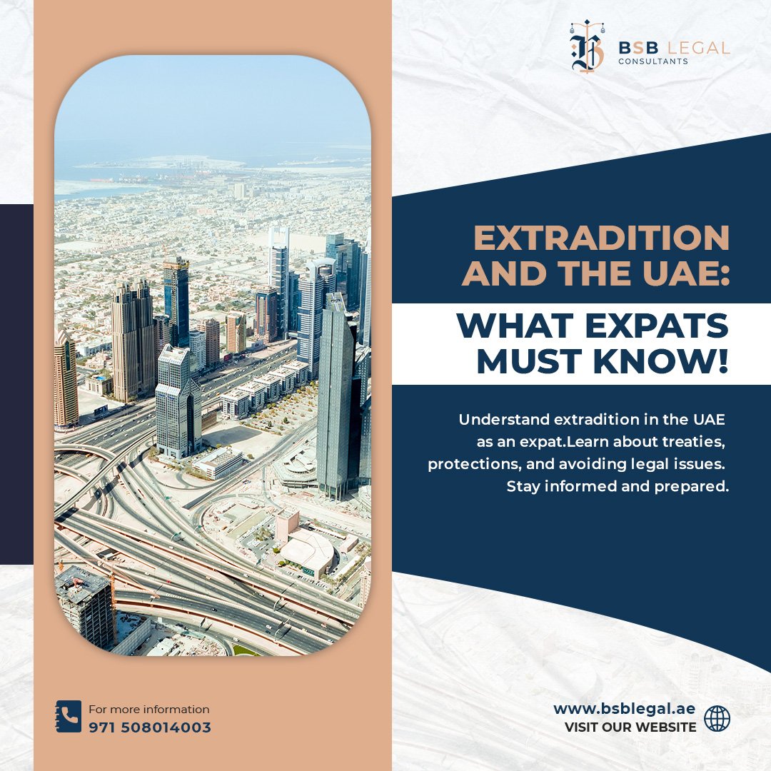 Extradition in the UAE: What Expats Need to Know!
