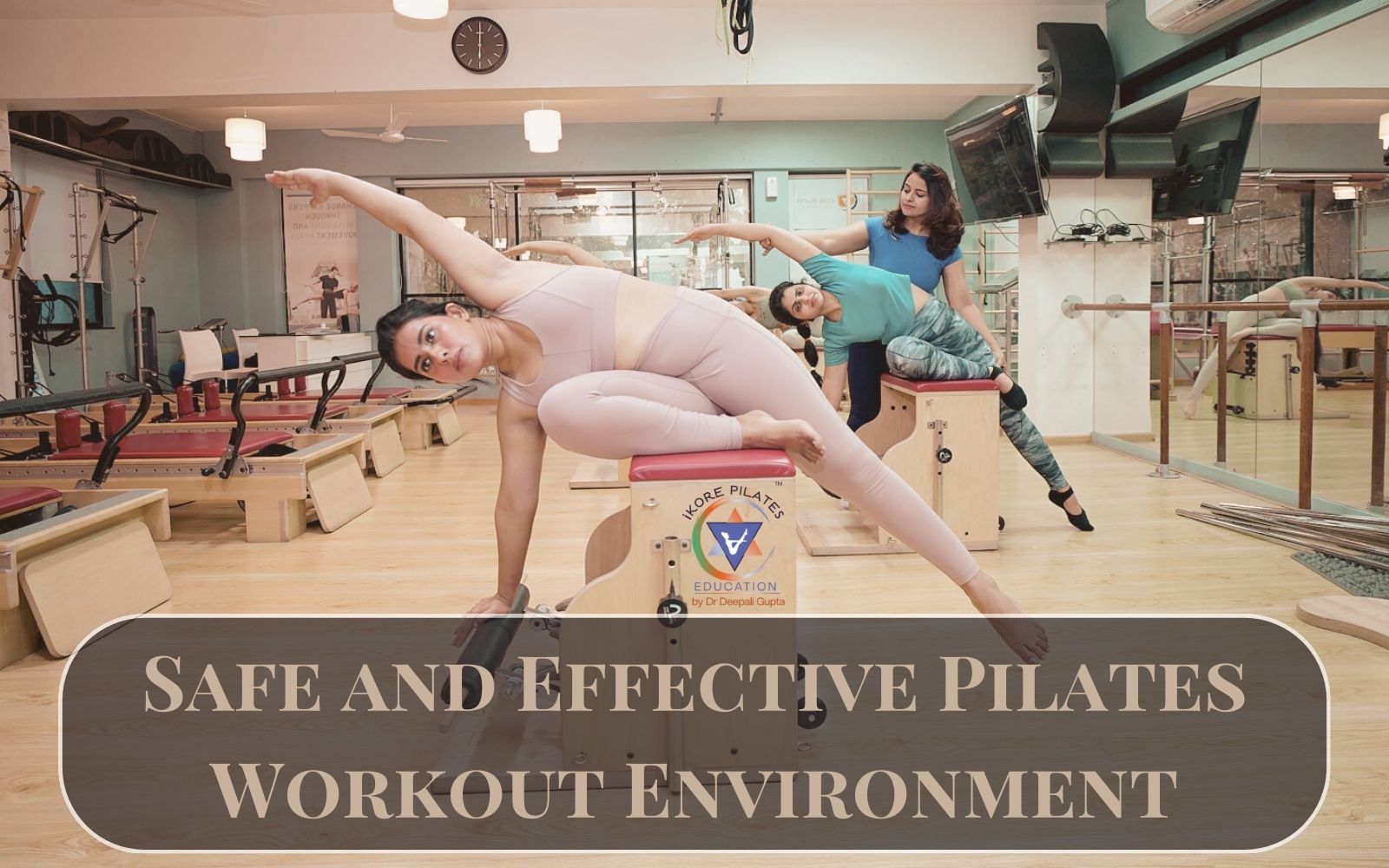 Best Pilates Studio Near Me : Safe, Effective Environment