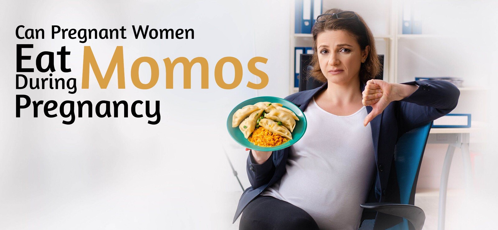 Can We Eat Momos During Pregnancy?