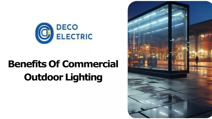 PPT - Benefits Of Commercial Outdoor Lighting PowerPoint Presentation, free download - ID:13406805