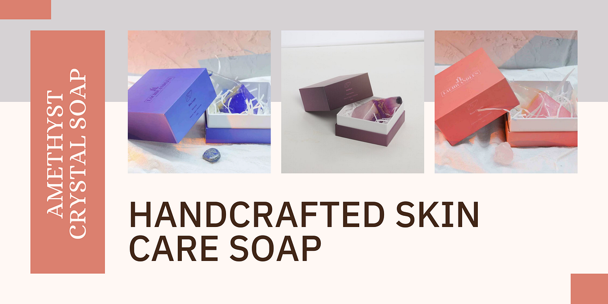 The Wonder Of Handcrafted Skin Care Soap | by LachicandlesCrafts | Jul, 2024 | Medium