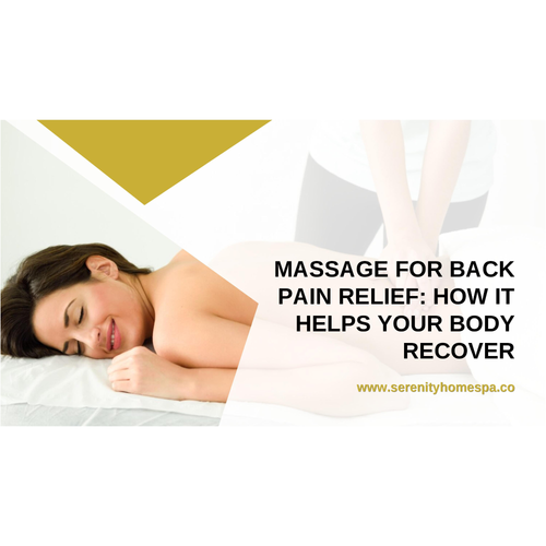 Massage for Back Pain Relief: How It Helps Your Body Recover