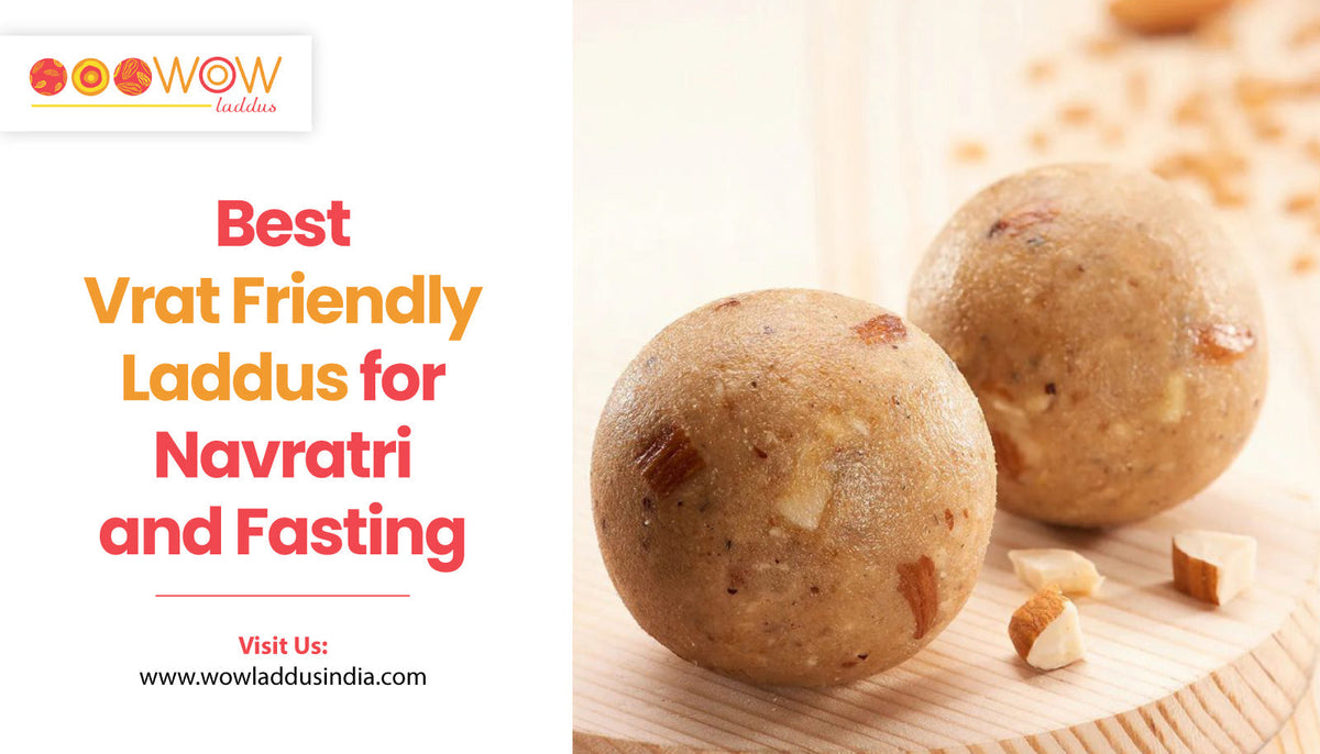 Best Vrat Friendly Laddus for Navratri and Fasting | Wow Laddus India