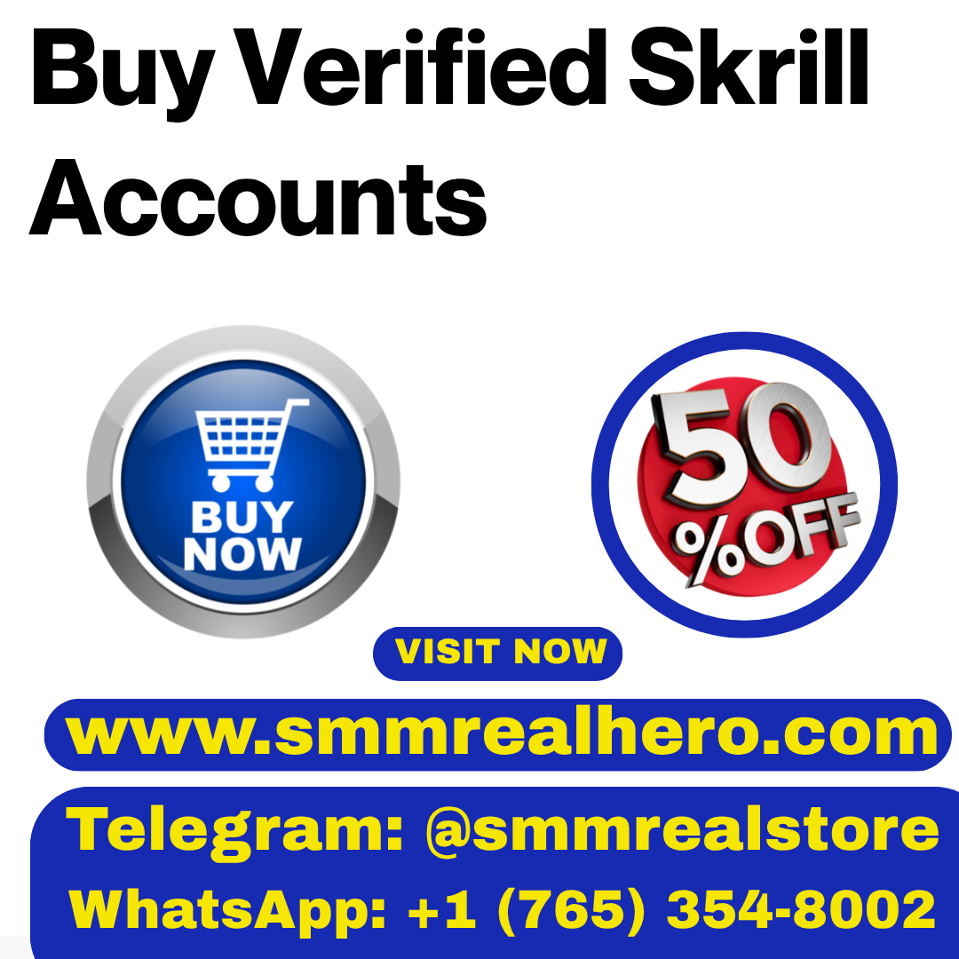 Buy Verified Skrill Accounts – Easy and Safe