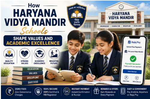 How Haryana Vidya Mandir Schools Shape Values and Academic Excellence - Entrepreneurs Pro Hub