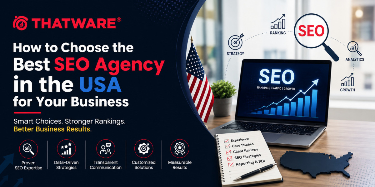 How to Choose the Best SEO Agency in the USA for Your Business