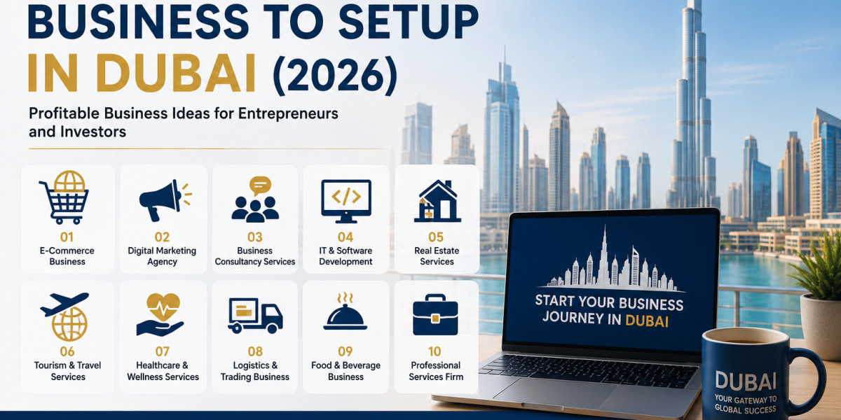 How to Choose the Right Business Setup Company in Dubai