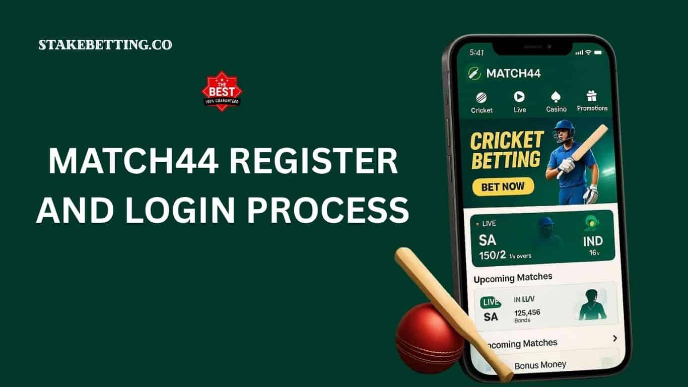 Match44 Account Register and Login, Create Betting ID Now!