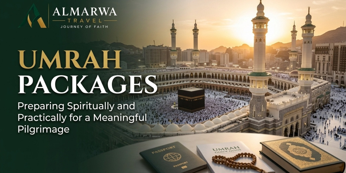 Umrah Packages: Preparing Spiritually and Practically for a Meaningful Pilgrimage