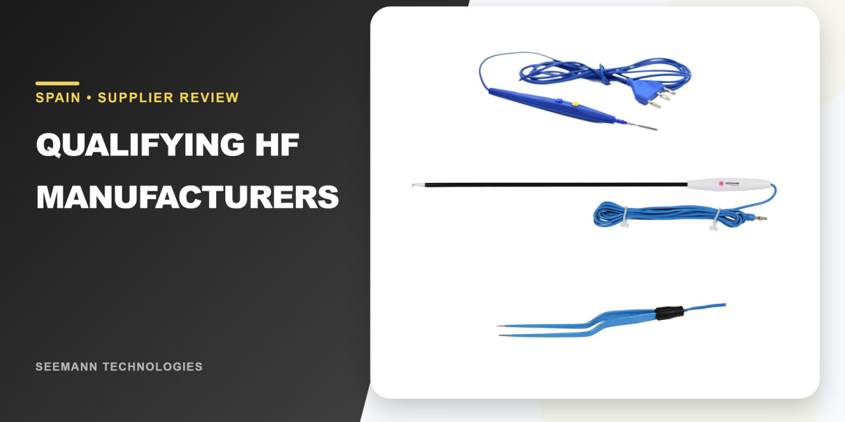 How Spanish Distributors Can Qualify a Single-Use HF Instrument Manufacturer
